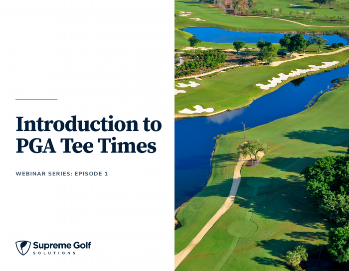 Supreme Golf Solutions inar Series Introduction to PGA Tee Times