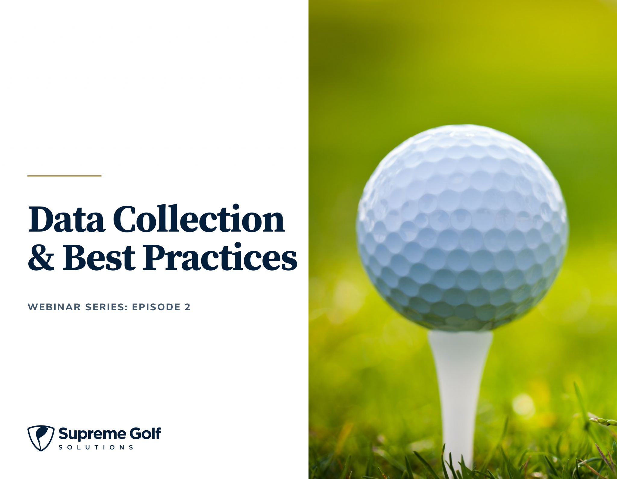Supreme Golf Solutions inar Series Data Collection & Best